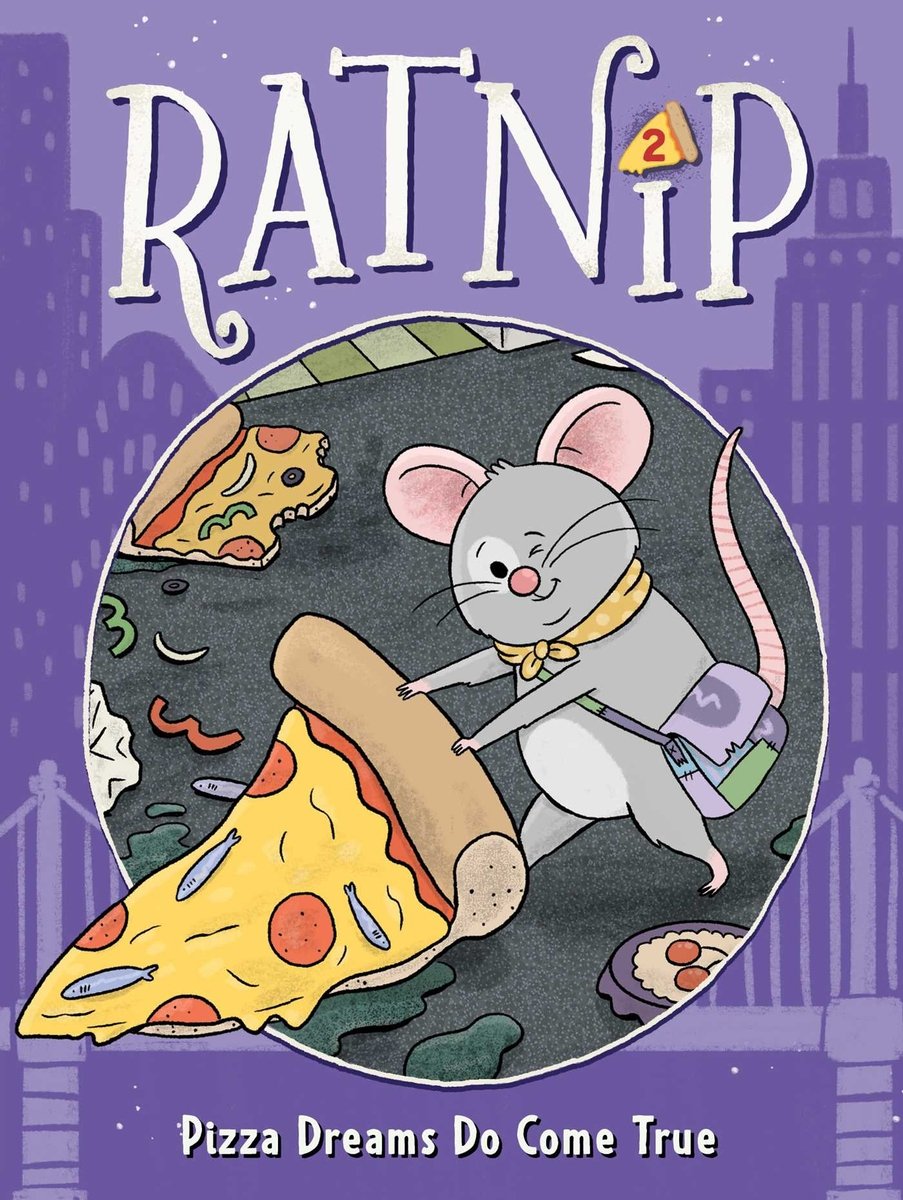 Book cover of Ratnip: Pizza Dreams Do Come True by Cam Higgins, Illustrated by Allison Steinfeld, featuring a small gray rap wearing a yellow kerchief and a cross-body bag dragging a piece of pizza across a dirty floor while winking at the viewer.