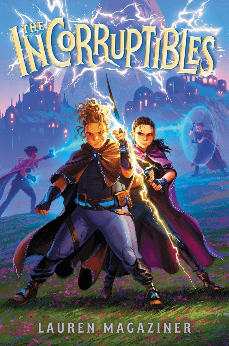 Book cover of The Incorruptibles by Lauren Magaziner, featuring a light-skinned child with curly red hair seeming to wield the power of lightning as she stands defiantly on a field; behind her is another light-skinned child with long brown hair wielding a sword.
