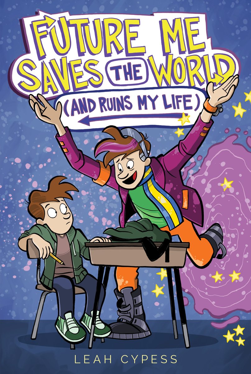 Book cover of Future Me Saves the World (and Ruins My Life) by Leah Cypess, Illustrated by Wes Molebash, featuring a light-skinned child with short brown hair sitting at a desk and looking dubiously at a light-skinned adult with short brown hair as the adult gestures excitedly at him.