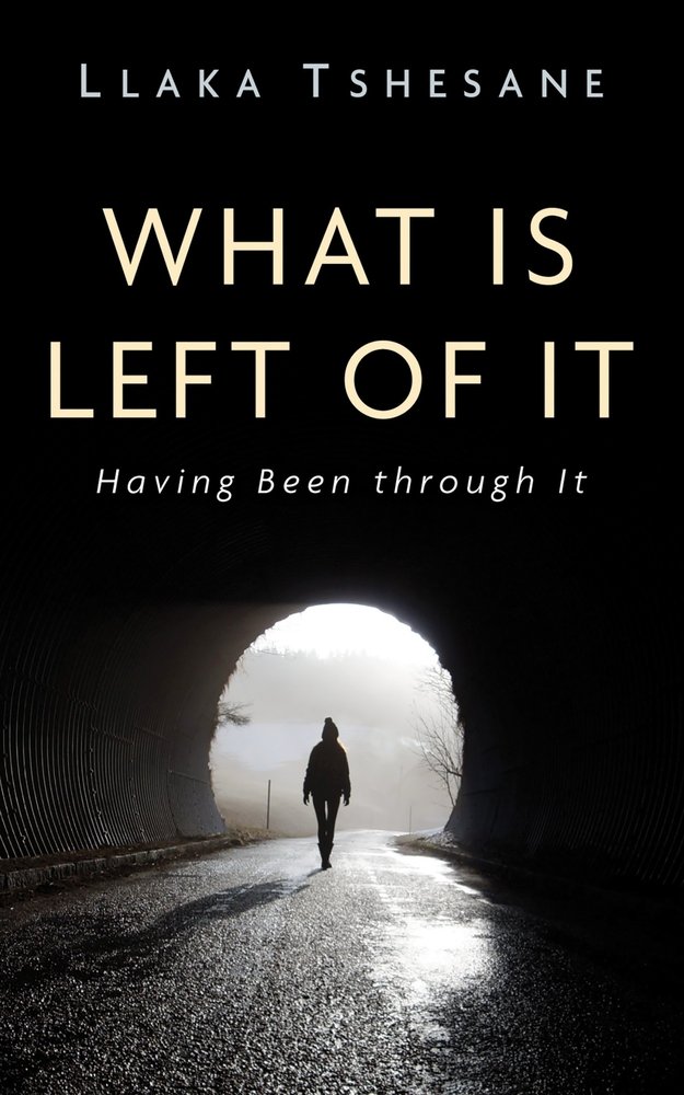 What Is Left of It a book by Llaka Tshesane - Bookshop.org US