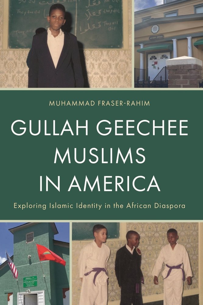 Gullah Geechee Muslims in America a book by Muhammad Fraser-Rahim ...