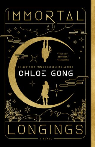Immortal Longings by Chloe Gong book cover. A gold crescent moon covers the middle of the page with gold silhouetted figures standing with their heads closest to each other on either side. A male and female facial profile are on the top and bottom of the page (respectively) facing the moon.
