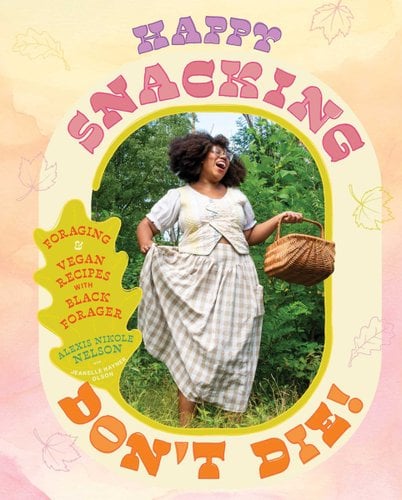 Happy Snacking, Don't Die! book cover