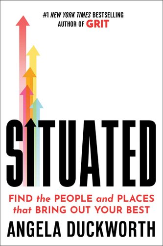 Cover of Situated: Find the People and Places That Bring Out Your Best