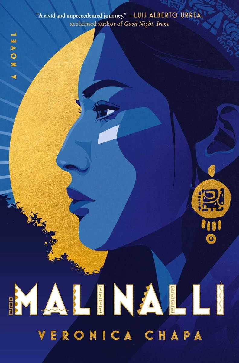 Malinalli by Veronica Chapa book cover featuring the side profile of a Mexican woman painted blue as a yellow sun peeks out at the left.