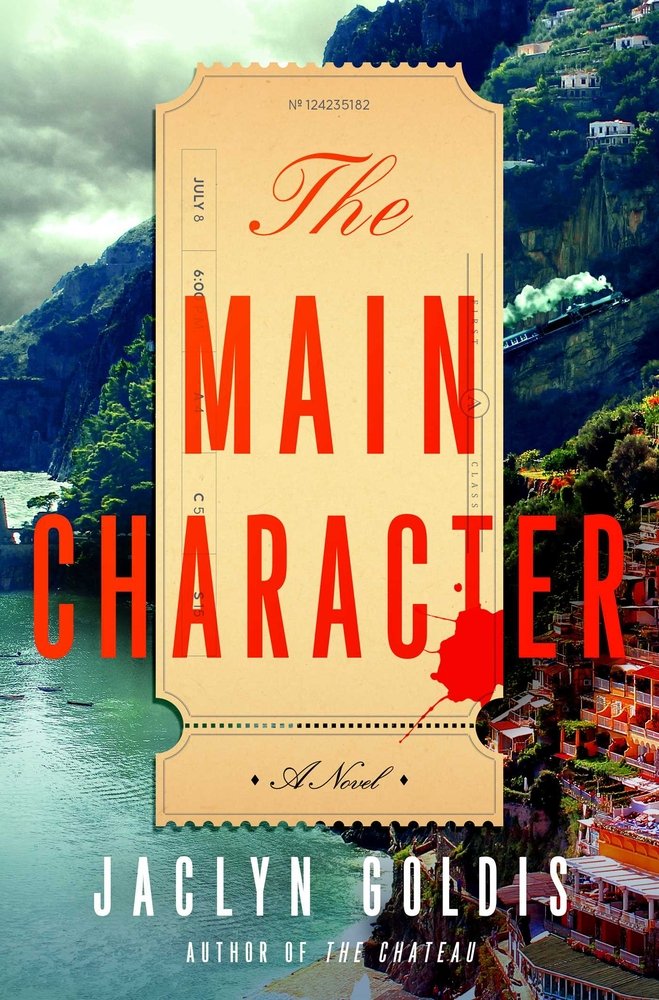The Main Character cover by Jaclyn Goldis, a golden train ticket in front of the Italian coastline.