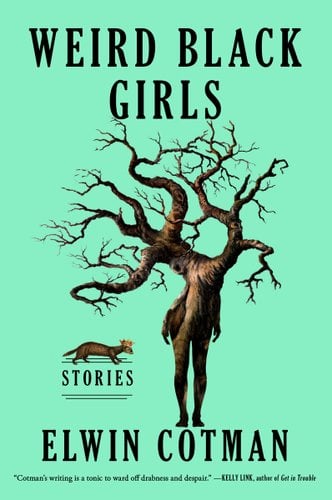 A gangly, oddly twisted tree with human legs stands in the foreground. A small ferret sits to the left of the tree. The word "STORIES" sits under the ferret. The title sits at the top in black lettering. The author's name sits at the bottom in black lettering. Everything is set against a mint green background.
