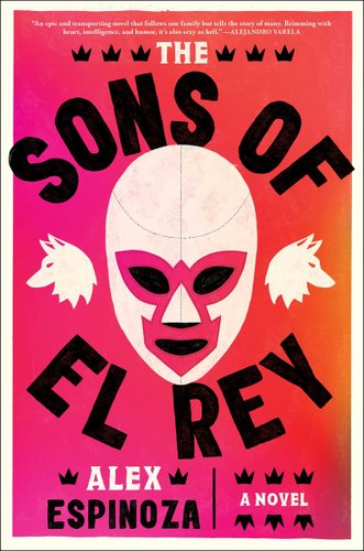 The Sons of El Rey by Alex Espinoza, an illustration of a white Lucha Libre between two wolf heads. The background is a gradient of pink and orange.