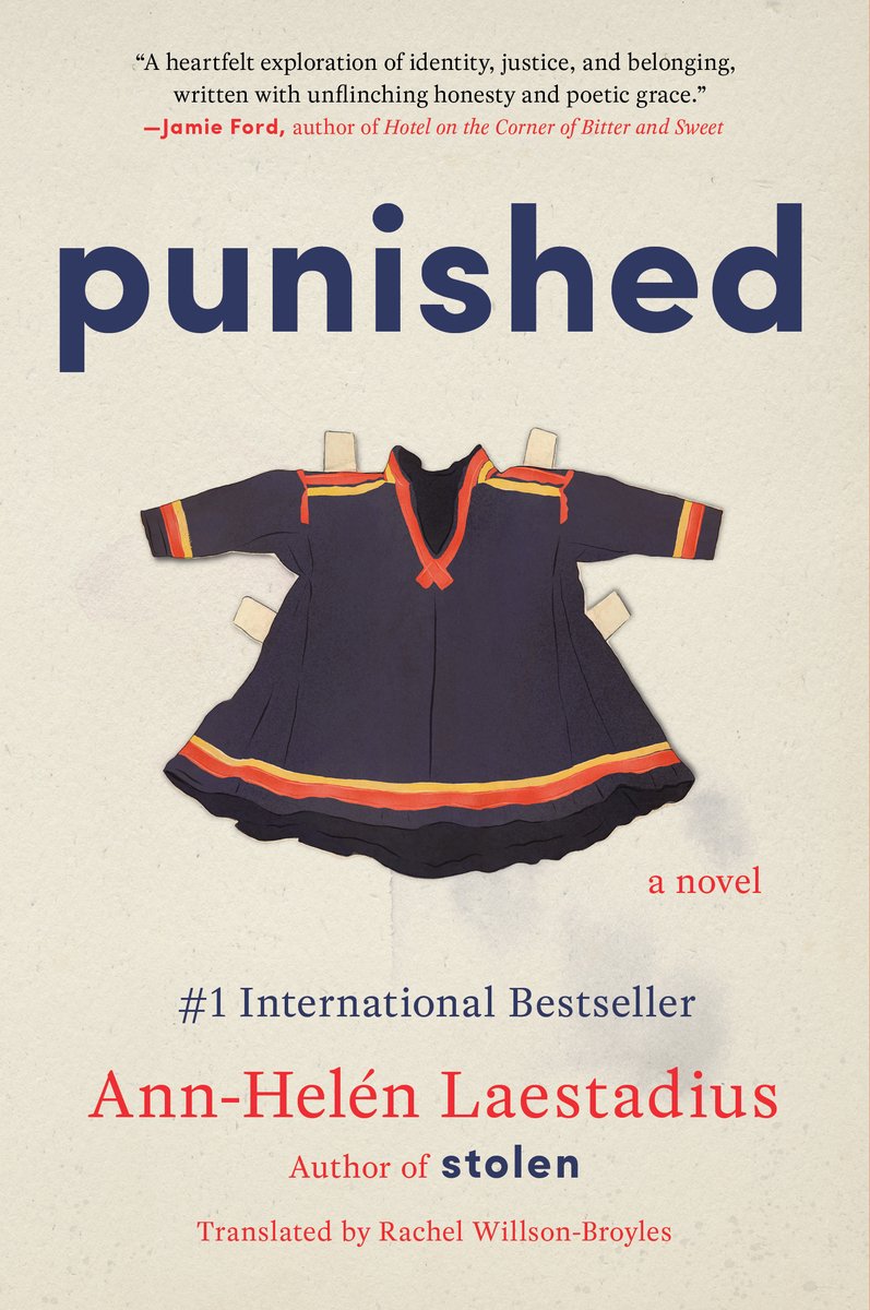 The book cover for Punished by Ann-Helen Laestadius, Translated by Rachel Willson-Broyles. A beige background with a dark blue Indigenous dress with red and orange striping on it. There are tabs sticking out of the dress like clothes for a paper doll. The title is above in dark blue text.