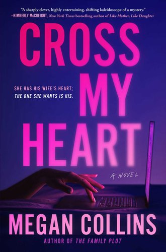 Cross My Heart by Megan Collins book cover. a woman's hand typing on a laptop keyboard in a dark room.
