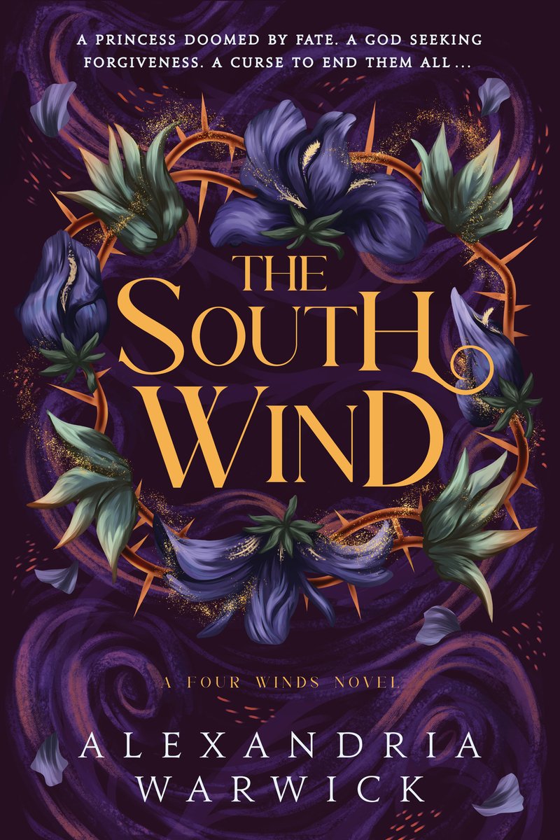 Cover of, "The South Wind," by Alexandria Warwick. The background is purple with flowers and thorns in a circle around the title.