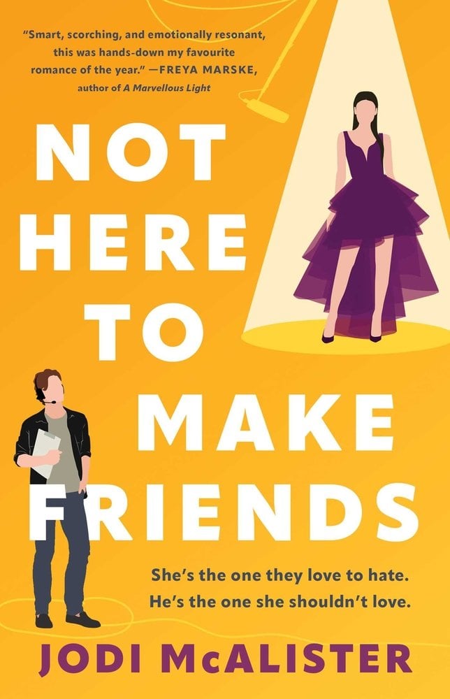 Not Here to Make Friends by Jodi McAlister, a romance book cover depicting an illustration of a woman with long black, slicked back hair, wearing an elegant, frilly purpled dress with purple heels. She stands in a spotlight in the upper right corner of the cover. On the lower left corner, an illustration of a man with brown hair, wearing a headset with a microphone, a green tee with a black jacket, grey pants, and black shoes holds a clipboard. He is looking up at the woman in the upper right corner.