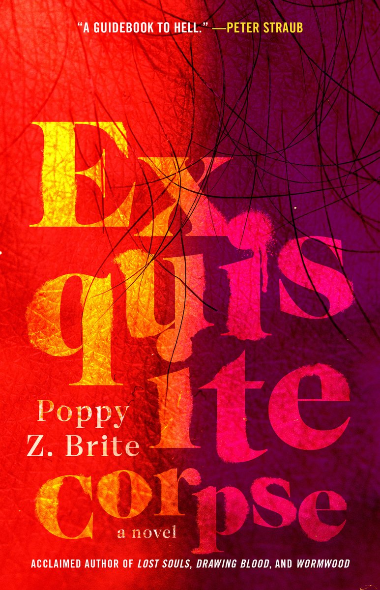 Book cover of Exquisite Corspe by Poppy Z. Brite. A dark horror book that has half the cover red and the other half a maroon color. Strands of black short hair lay all over the cover with the title covering almost all of it.