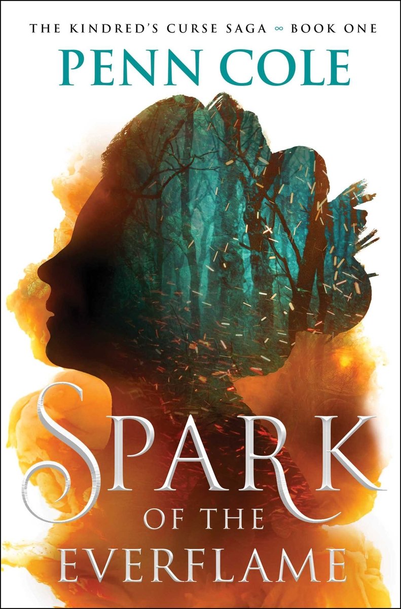 Spark of the Everflame by Penn Cole book cover. The silhouette of a woman's face looks off to the left of the cover and the image is darkened by a view into a forest of bare trees illuminated by an eerie green glow. Around the silhouette are orange flames and sparks.
