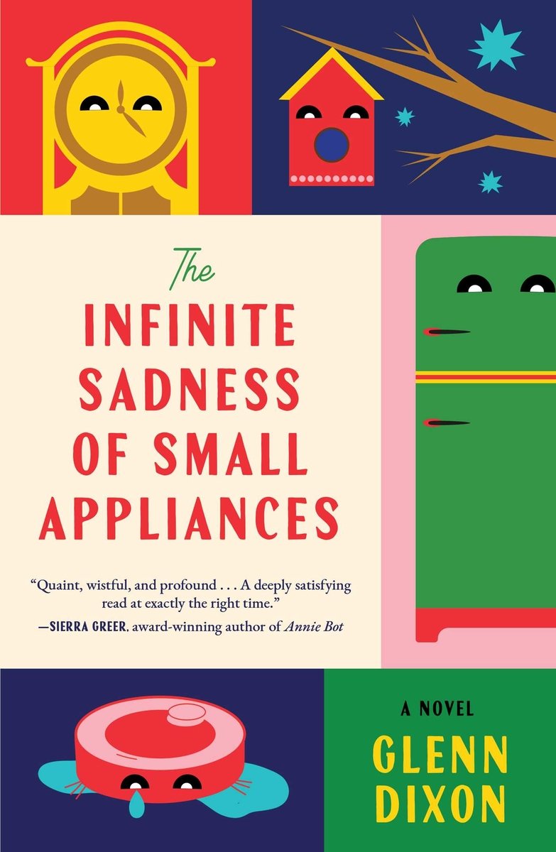 The Infinite Sadness of Small Appliances a book by Glenn Dixon ...