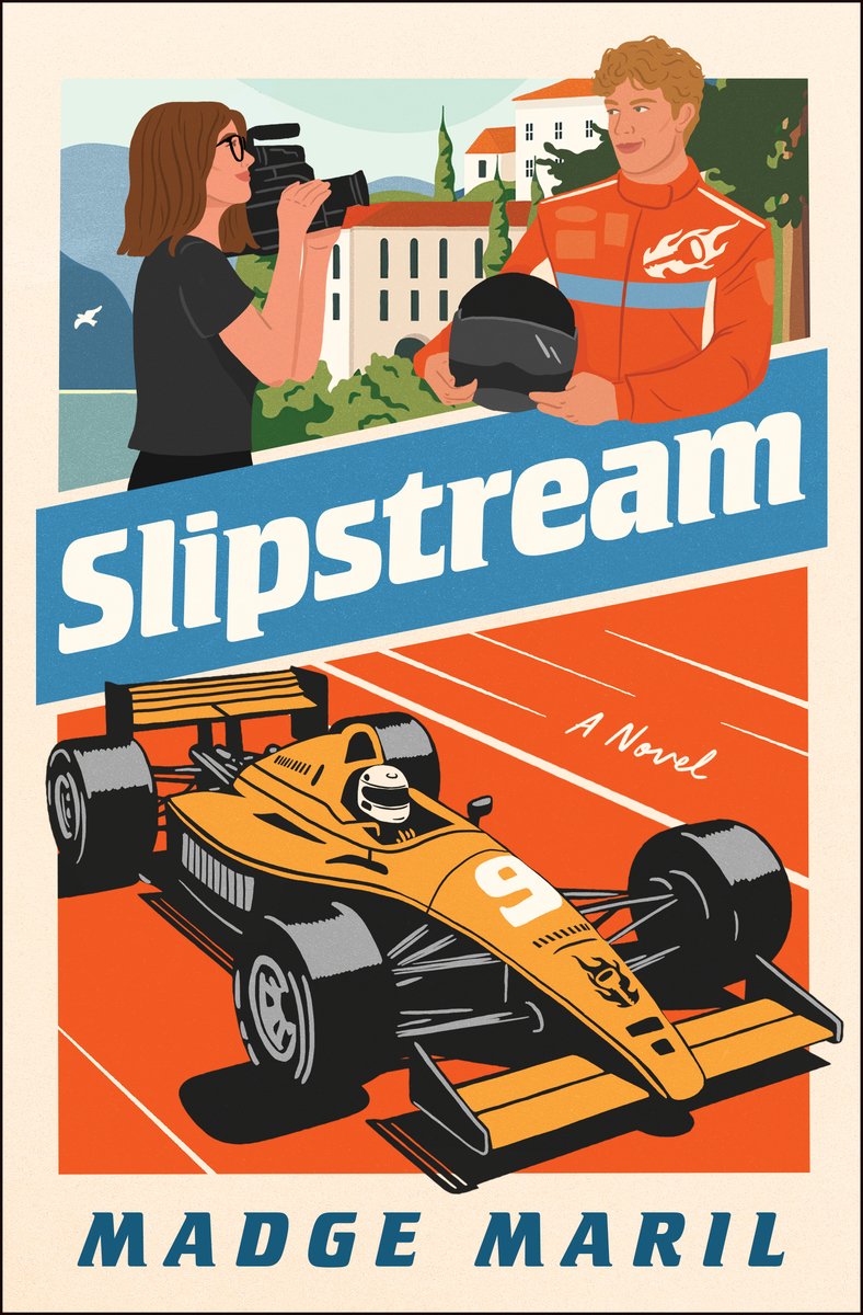 Slipstram by Madge Maril book cover features a bold, stylized illustration bursting with motion and color. At the center, a bright yellow-orange Formula 1–style race car marked with the number nine speeds forward, while just above it, a woman films through a large camera aimed at a man in a vivid orange racing suit who holds his black helmet at his side. A diagonal blue banner cuts across the middle, carrying the title Slipstream in crisp white letters, giving the design a dynamic sense of movement. The background hints at a racetrack or team facility, washed in warm tones that echo the energy of the scene.