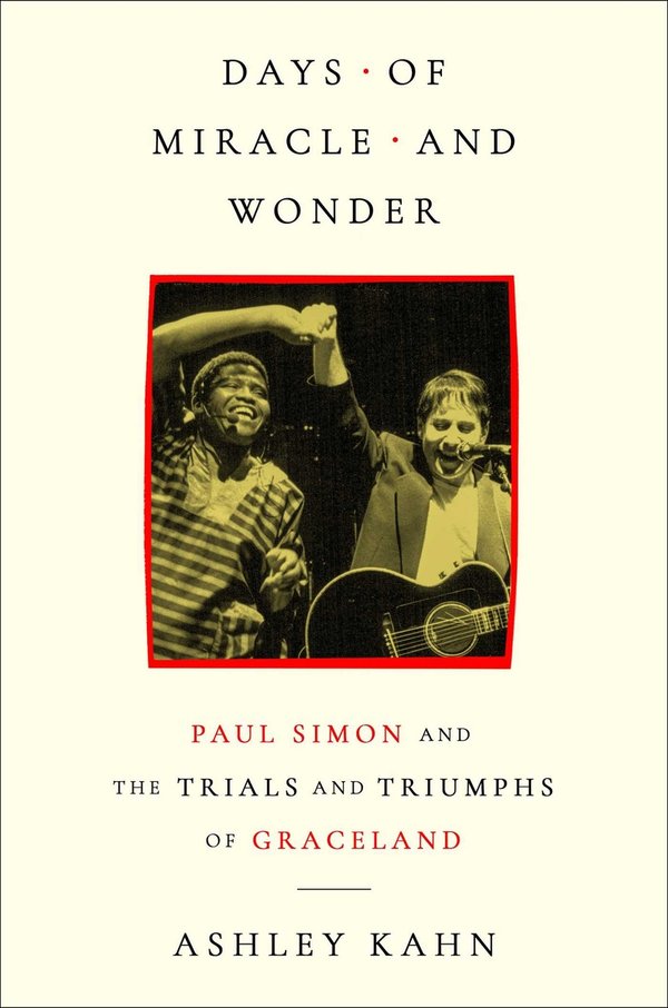 Days of Miracle and Wonder by Ashley Kahn