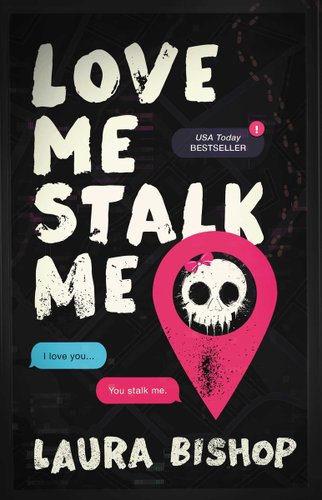 Love Me Stalk Me bookcover