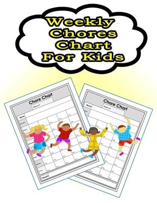 Months Target Checklist Weekly Chores Chart for Kids: 110 Pages, 13 Months of Weekly Chores ...