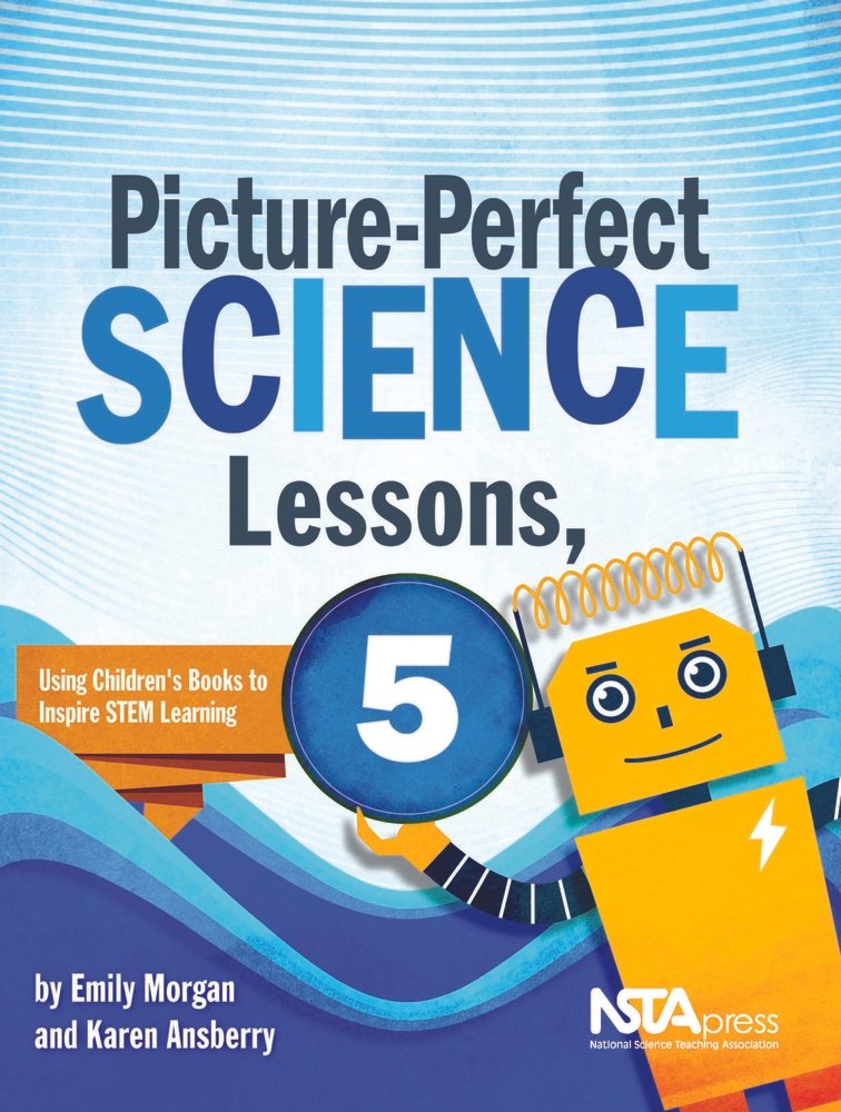 Picture-Perfect Science Lessons, Fifth Grade a book by Karen Ansberry ...