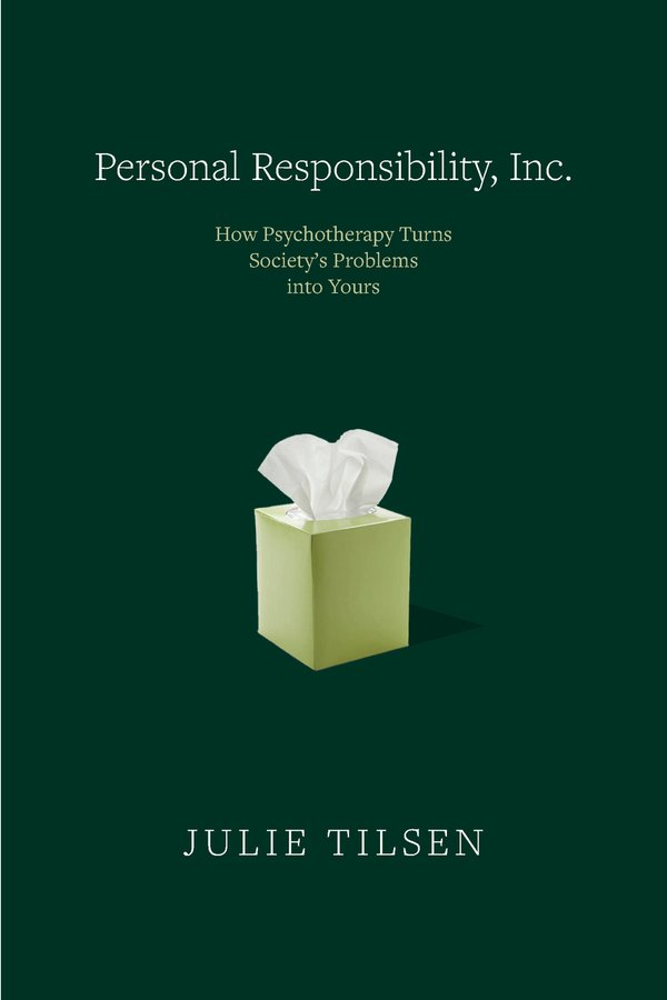 Personal Responsibility, Inc by Julie Tilsen