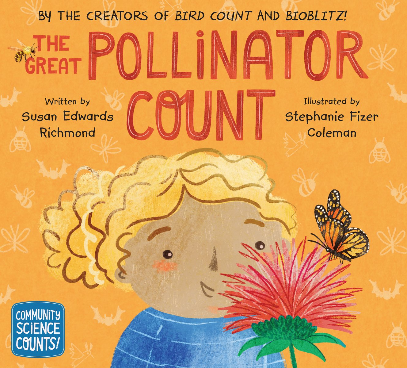 Book cover of The Great Pollinator Count by Susan Edwards Richmond, Illustrated by Stephanie Fizer Coleman, featuring a tan-skinned girl with curly blonde hair looking at a monarch butterfly as it rests atop a spiky red flower.