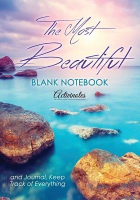 The Most Beautiful Blank Notebook and Journal, Keep Track of Everything ...