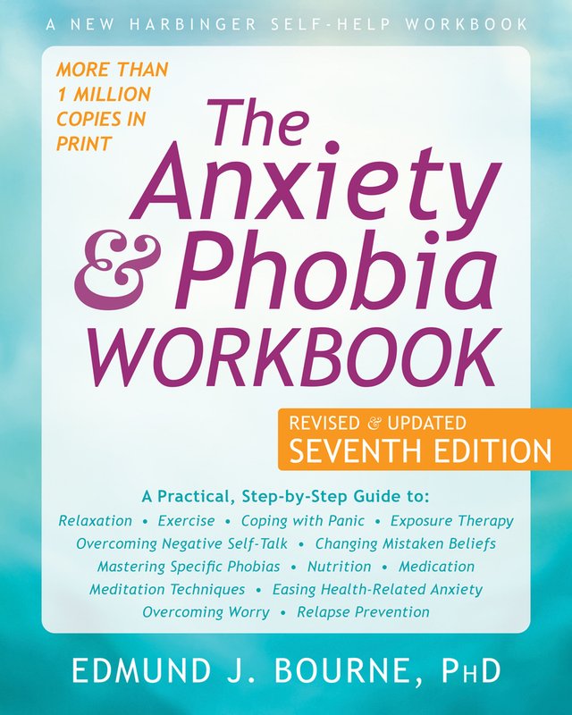 The Anxiety and Phobia Workbook by Edmund J. Bourne, self-help book depicting a aquamarine background.