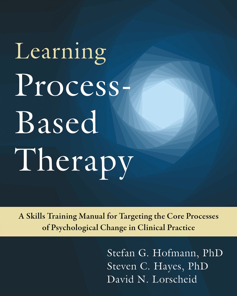 Learning Process-Based Therapy a book by Stefan G Hofmann PhD, Steven C ...