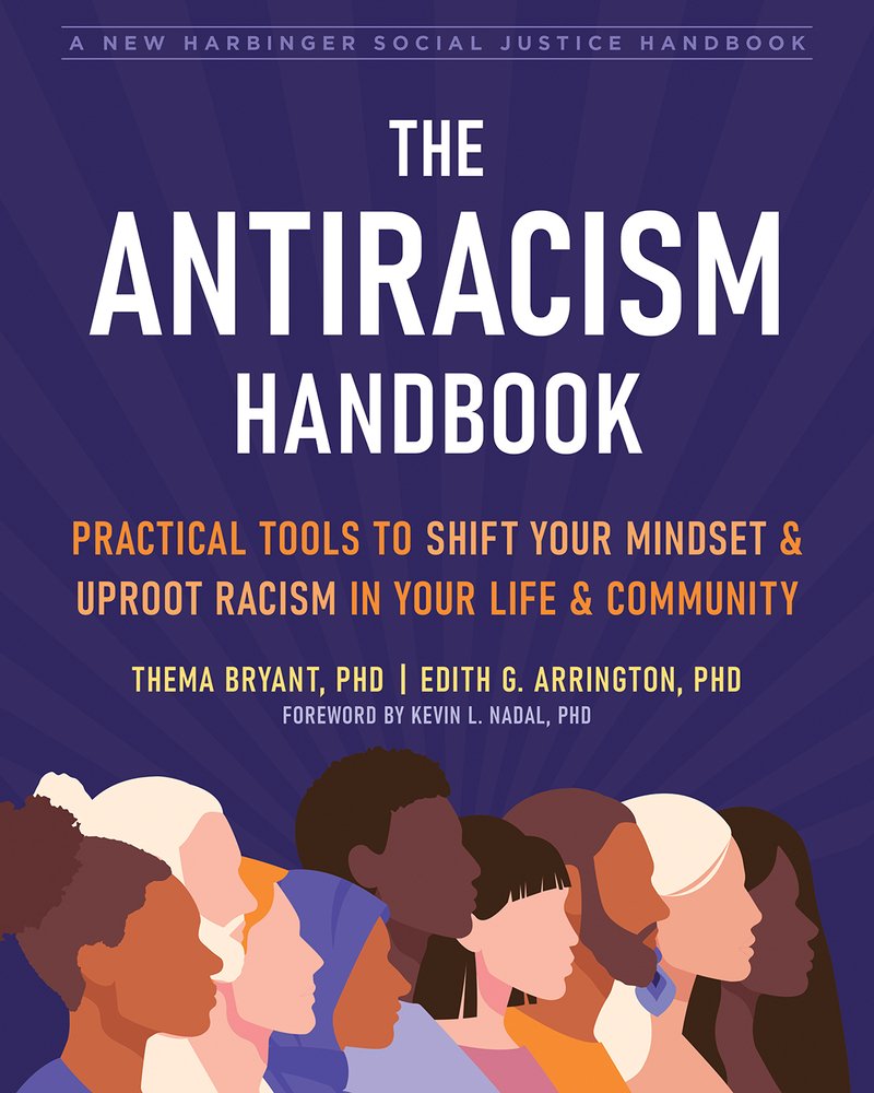 The Antiracism Handbook a book by Thema Bryant PhD, Edith G Arrington ...