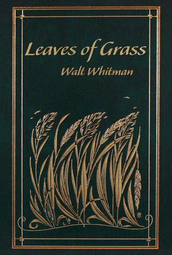 Book jacket for Leaves of Grass by Walt Whitman. On a dark, emerald green leather, the title, ornate border, and blades of grass and wheat are engraved in gold.