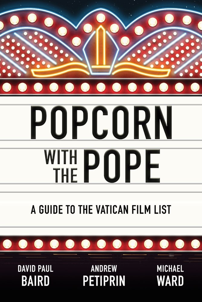 Popcorn with the Pope: A Guide to the Vatican Film List a book by David ...