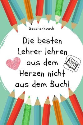 Shirtracer Baumwolltasche – „Die Besten Lehrer Lehren Aus Dem Herzen“, 42x38 Cm, 100 % Baumwolle, Lehrer-Geschenk