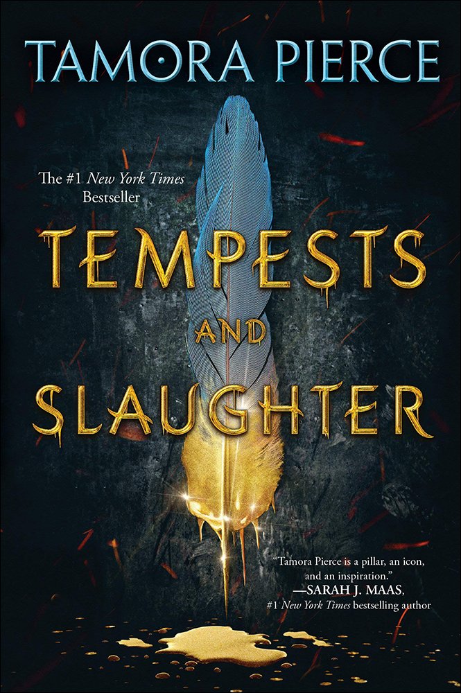 Book cover of Tempests and Slaughter by Tamora Pierce, featuring a blue feather dipped in liquid gold that is dripping to the flat surface below, against a dark background.