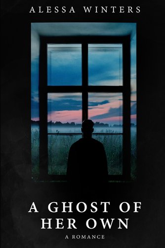 Book cover for “A Ghost of Her Own: A Cozy Paranormal Romance“ by Alessa Winters.