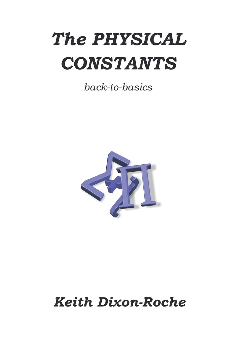The Physical Constants a book by Keith Dixon-Roche - Bookshop.org US
