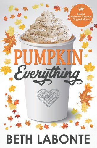 Pumpkin Everything by Beth Labonte book cover.