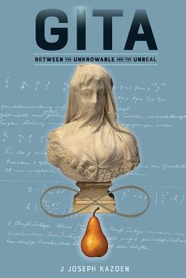 Gita: Between the Unknowable and the Unreal - Bookshop.org US