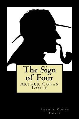 The Sign of the Four by Arthur Conan Doyle book cover. A mostly black cover with a white square and a black silhouette of a man with a deerstalker hat and a pipe in his mouth. Below that is an off-white rectangle with the title and author written inside.