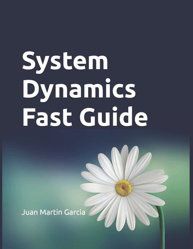 System Dynamics Fast Guide: A basic tutorial with examples for modeling ...