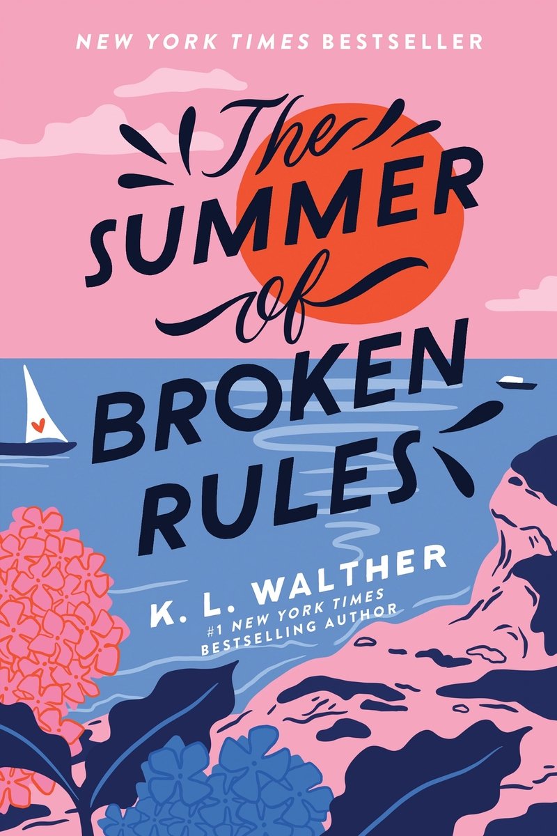 The Summer of Broken Rules by K.L. Walther book cover featuring the top half of the cover filled with rosy pink skies streaked with soft, pale clouds. Below, a blue body of water stretches across the middle, suggesting a lake or sea. On the left, a small white sailboat with a tiny red heart on its sail glides across the water. In the bottom left corner, there’s a cluster of hydrangea-like pink blossoms. The title, “The Summer of Broken Rules,” is displayed across the sky and water in bold, dark navy uppercase letters. Flowing, handwritten script overlays the word “of,” and a circular sun in muted coral-orange rises behind the word “Summer." The author’s name, K. L. Walther, appears in smaller white font near the bottom over the water.