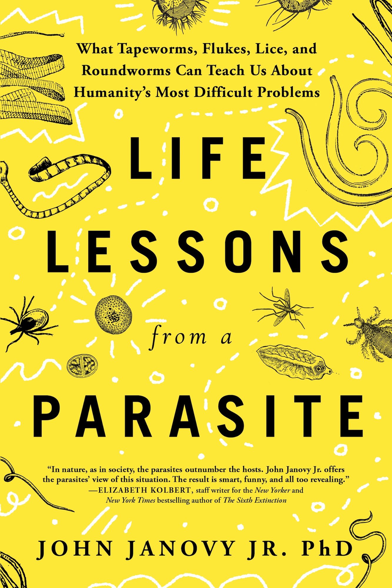 Life Lessons from a Parasite a book by John Janovy Jr. PhD - Bookshop ...