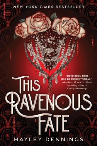 The Ravenous Fate by Hayley Dennings, book cover depicting a bouquet of roses wrapped in jewelry dripping in blood.