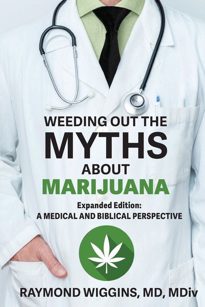 Weeding Out the Myths About Marijuana, Expanded Edition a book by ...