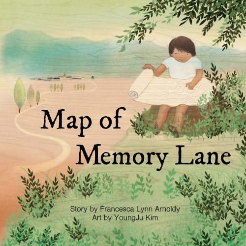 Map of Memory Lane by Francesca Lynn Arnold, Illustrator YoungJu Kim. Little Child with map sitting in forest.