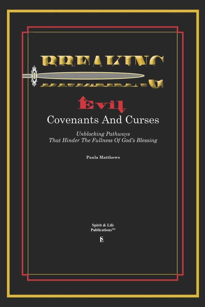 Breaking Evil Covenants And Curses a book by Paula Matthews - Bookshop ...