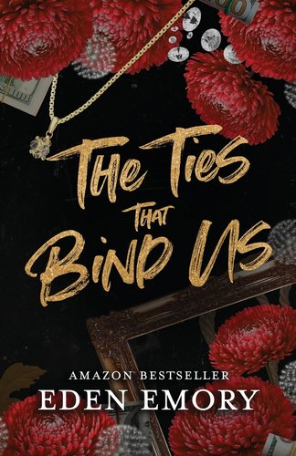The Ties That Bind Us cover by Eden Emory, a woman wearing all black holding a red rose in front of her chest.