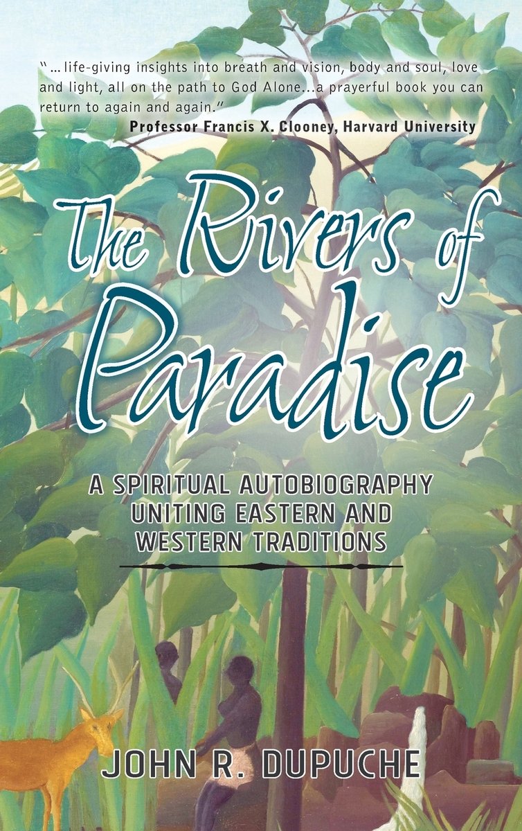 The Rivers of Paradise a book by John R Dupuche - Bookshop.org US