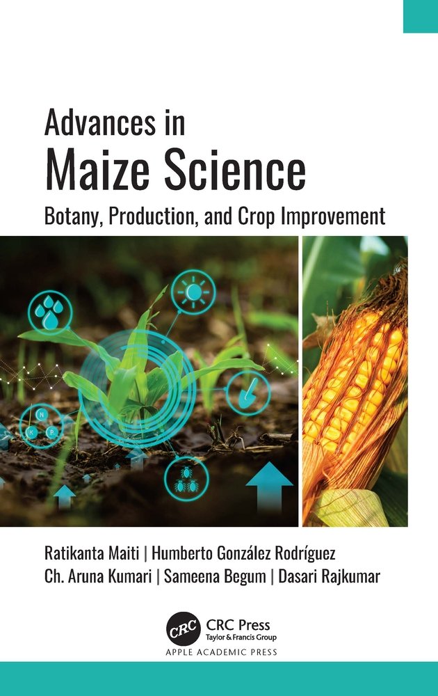 Advances in Maize Science a book by Ratikanta Maiti, Humberto González ...