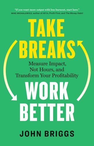 Take Breaks, Work Better book cover